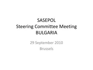 SASEPOL Steering Committee Meeting BULGARIA