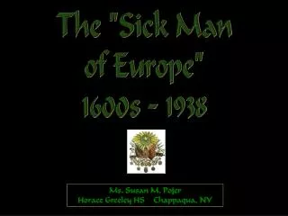 The &quot;Sick Man of Europe&quot; 1600s - 1938
