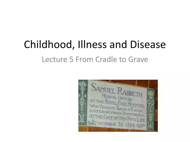 childhood illness and disease