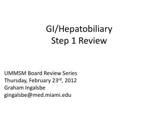 GI/ Hepatobiliary Step 1 Review