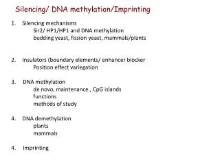 Silencing/ DNA methylation/Imprinting