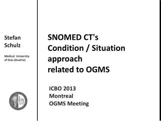 SNOMED CT's Condition / Situation approach related to OGMS