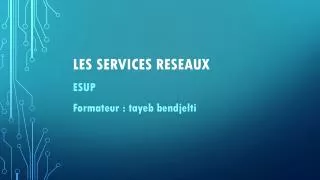 les services reseaux