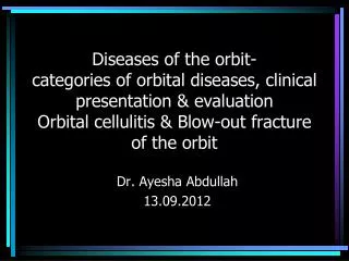 Dr. Ayesha Abdullah 13.09.2012
