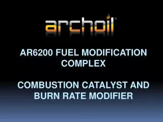 AR6200 FUEL MODIFICATION COMPLEX Combustion catalyst AND burn rate modifier