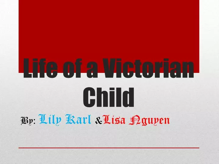 life of a victorian child