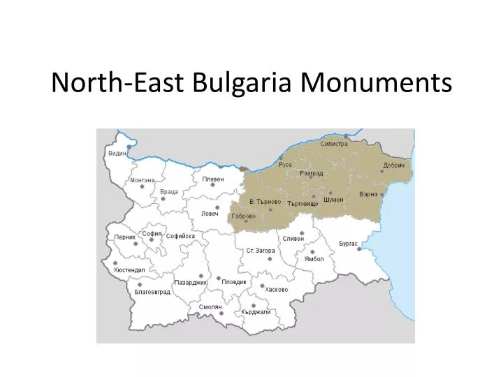 north east bulgaria monuments