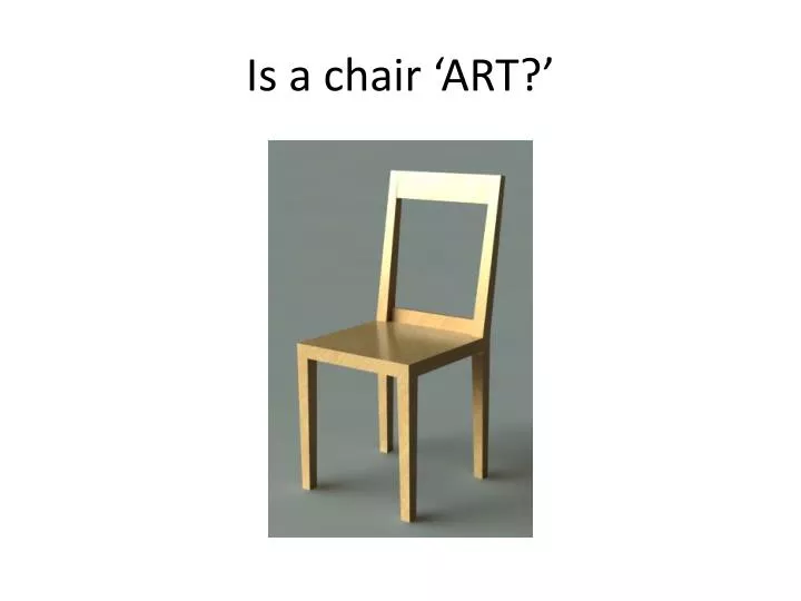is a chair art