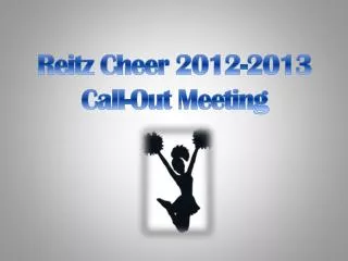 Reitz Cheer 2012-2013 Call-Out Meeting