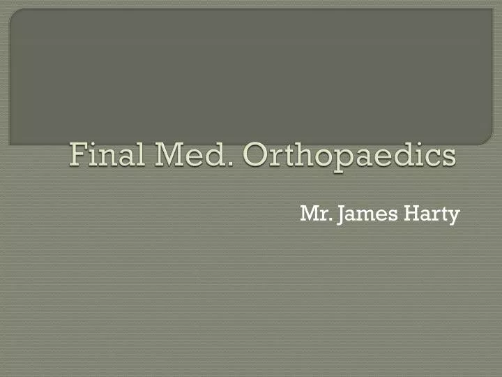 final med orthopaedics