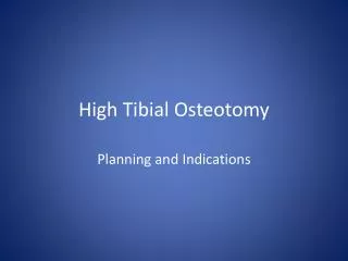 High Tibial Osteotomy