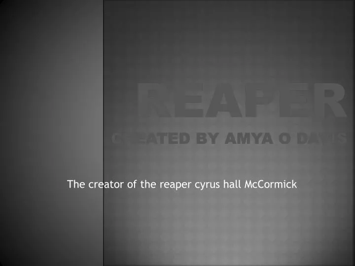 reaper created by amya o davis