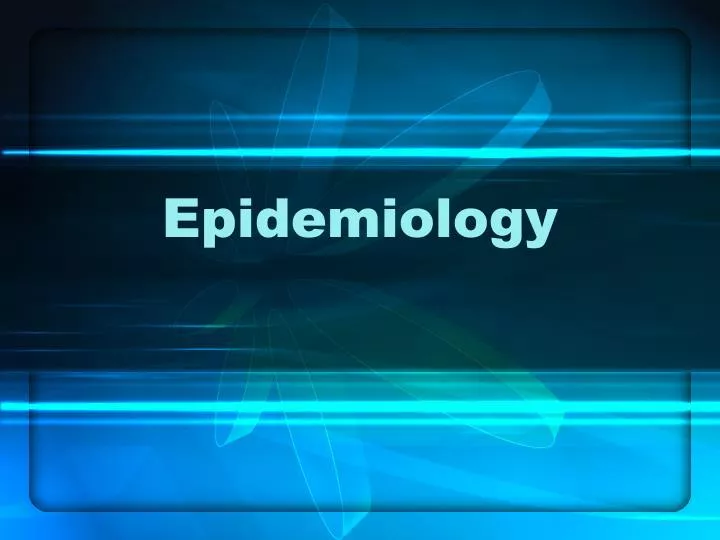 epidemiology