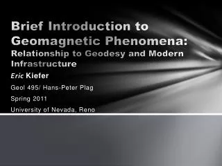 brief introduction to geomagnetic phenomena relationship to geodesy and modern infrastructure