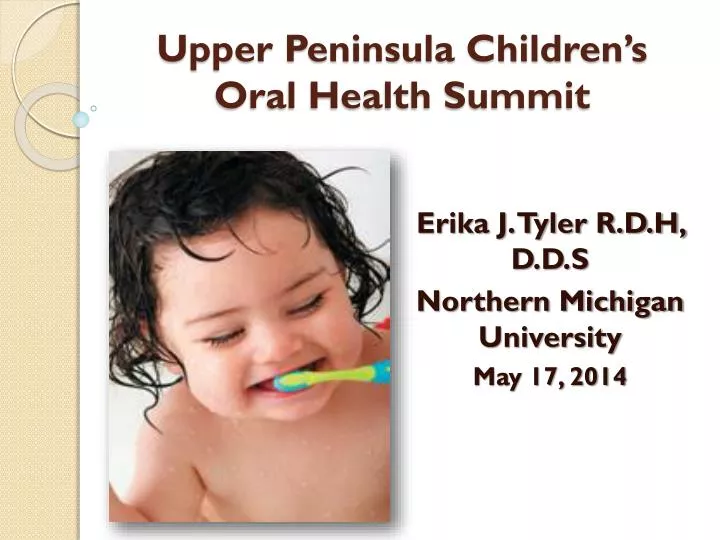 upper peninsula children s oral health summit