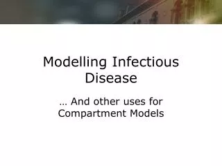 Modelling Infectious Disease