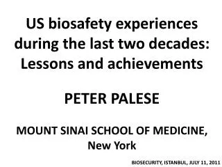 BIOSECURITY, ISTANBUL, JULY 11, 2011