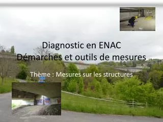 diagnostic en enac d marches et outils de mesures
