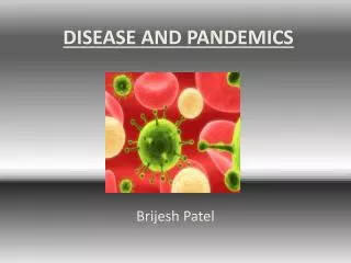 DISEASE AND PANDEMICS