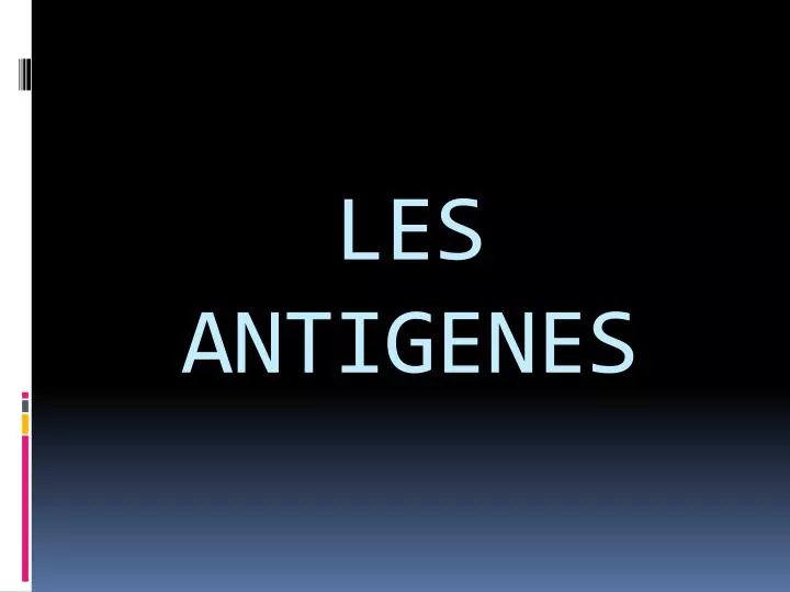 les antigenes