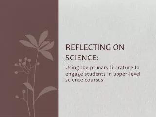 Reflecting on Science: