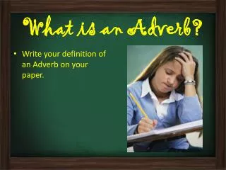 What is an Adverb?
