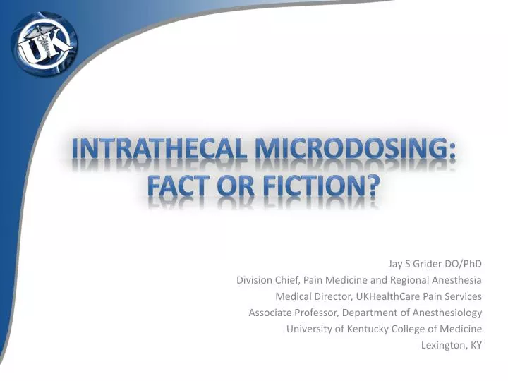 intrathecal microdosing fact or fiction