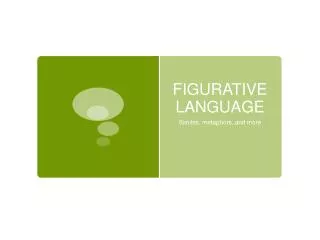 FIGURATIVE LANGUAGE