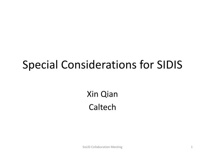 special considerations for sidis