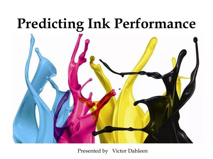 predicting ink performance