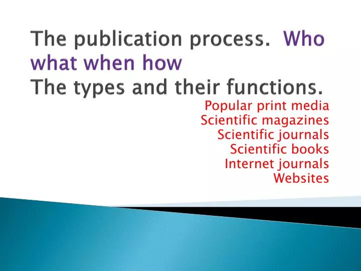 the publication process who what when how the types and their functions