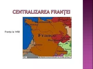 centralizarea fran ei