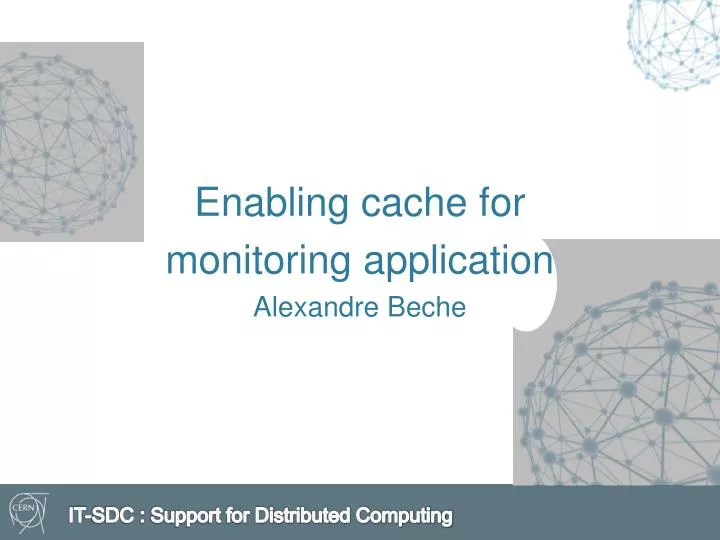 enabling cache for monitoring application alexandre beche