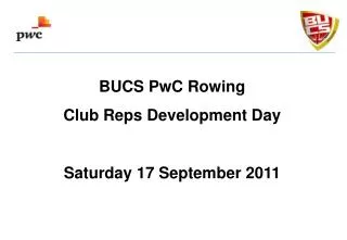 BUCS PwC Rowing Club Reps Development Day Saturday 17 September 2011