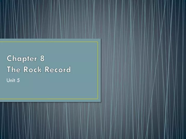 chapter 8 the rock record