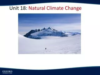Unit 18: Natural Climate Change