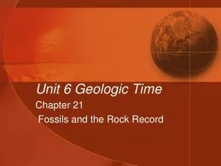 Unit 6 Geologic Time