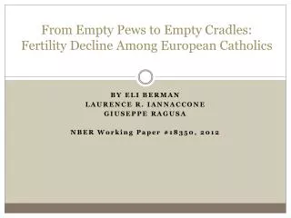 From Empty Pews to Empty Cradles: Fertility Decline Among European Catholics