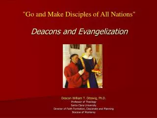 &quot;Go and Make Disciples of All Nations&quot; Deacons and Evangelization