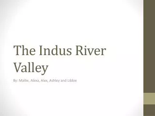 The Indus River Valley