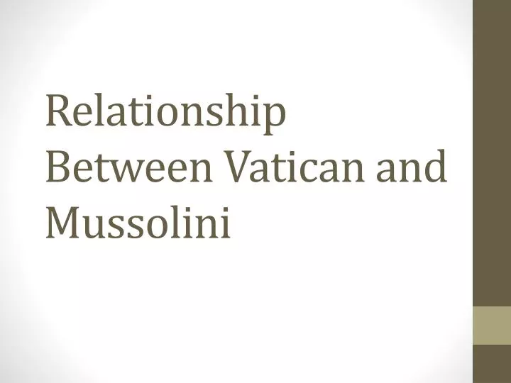 relationship between vatican and mussolini