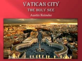 Vatican City The Holy See