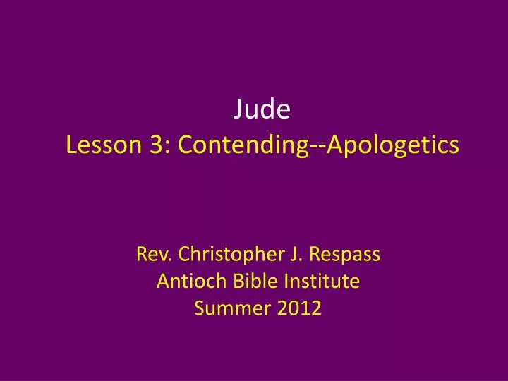 jude lesson 3 contending apologetics