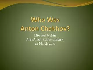 Who Was Anton Chekhov?