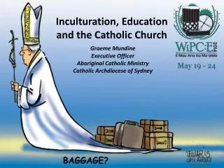 Inculturation, Education and the Catholic Church
