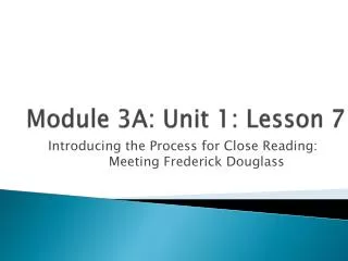 Module 3A: Unit 1: Lesson 7