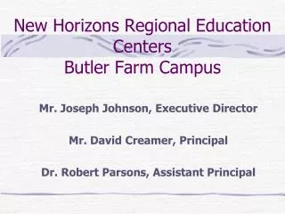 New Horizons Regional Education Centers Butler Farm Campus