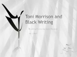 Toni Morrison and Black Writing