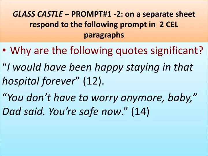 glass castle prompt 1 2 on a separate sheet respond to the following prompt in 2 cel paragraphs