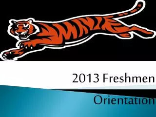 2013 Freshmen Orientation